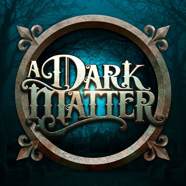 Microgaming : A Dark Matter - CSPLAY168