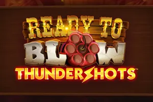 Playtech : Ready to Blow: Thundershots - CSPLAY168