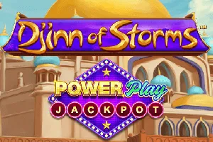 Playtech : Djinn of Storms PowerPlay Jackpot - CSPLAY168