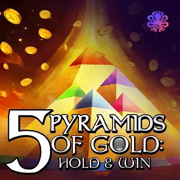 5 Pyramids of Gold: Hold & Win! - CSPLAY168