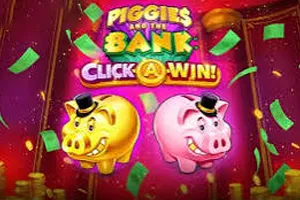 Playtech : Piggies and the Bank: Click-A-Win - CSPLAY168
